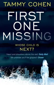 First One Missing, Paperback/Tammy Cohen