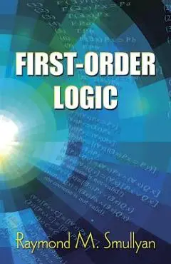 First-Order Logic - Raymond M. Smullyan