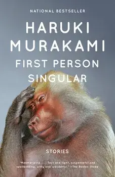First Person Singular: Stories, Paperback/Haruki Murakami