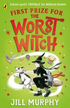 First Prize for the Worst Witch, Paperback/Jill Murphy