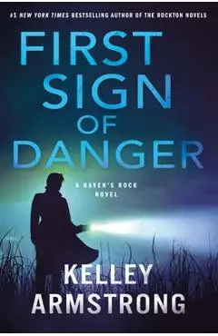 First Sign of Danger - Kelley Armstrong