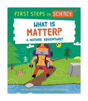 First Steps in Science: What is Matter?, Hardback/Kay Barnham