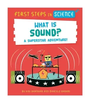 First Steps in Science: What is Sound?, Paperback/Kay Barnham