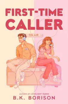 First Time Caller, Paperback/B.K. Borison