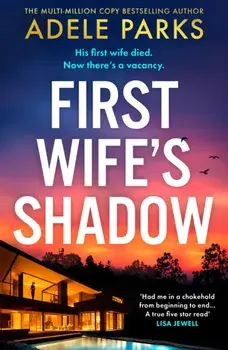 First Wife’s Shadow, Paperback/Adele Parks