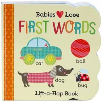 First Words Lift a Flap, Hardcover/Scarlett Wing