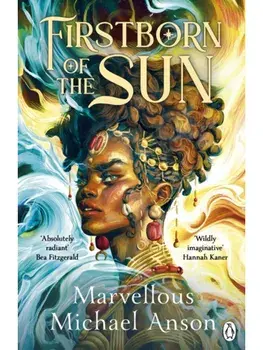 Firstborn of the Sun, Paperback/Marvellous Michael Anson