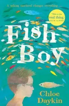 Fish Boy, Paperback/Chloe Daykin