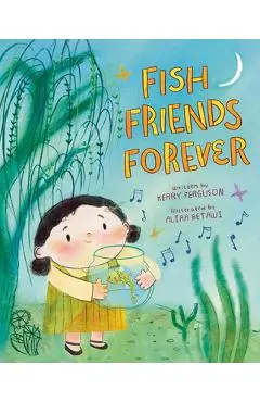 Fish Friends Forever - Kerry Ferguson