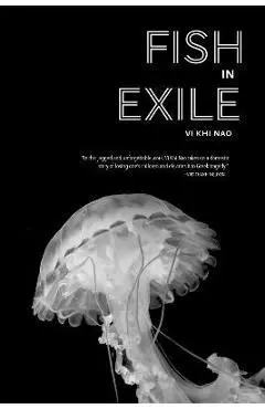 Fish in Exile - Vi Khi Nao