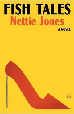 Fish Tales - Nettie Jones