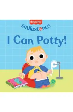 Fisher-Price: I Can Potty! - Candy Wellins