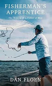 Fisherman's Apprentice, Hardcover/Dan Floen