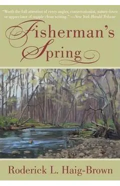 Fisherman's Spring - Roderick L. Haig-brown