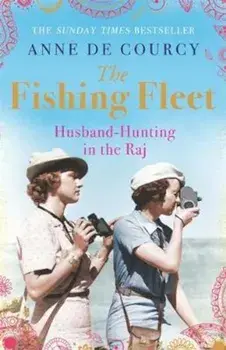 Fishing Fleet, Paperback/Anne de Courcy