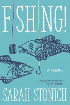 Fishing!, Paperback/Sarah Stonich