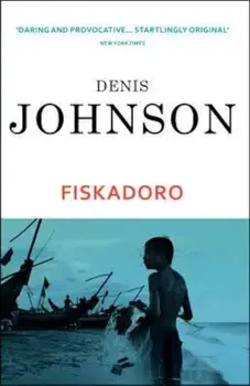 Fiskadoro, Paperback/Denis Johnson
