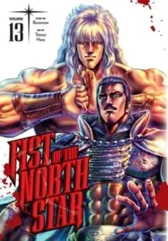 Fist of the North Star, Vol. 13, Hardback/Buronson