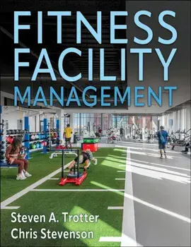 Fitness Facility Management, Paperback/Chris Stevenson