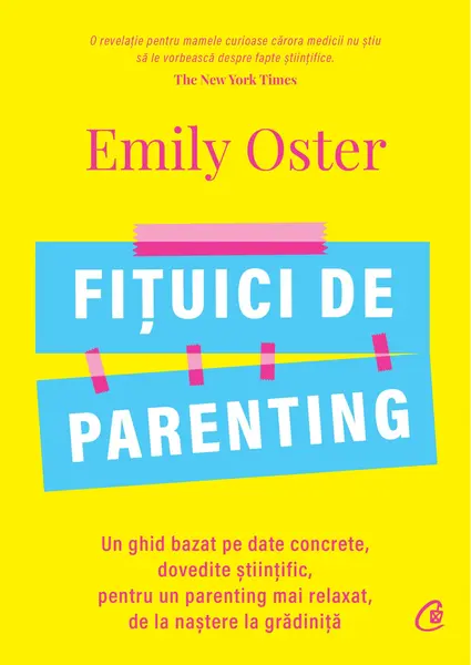 Fituici de parenting | Emily Oster