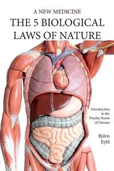 Five Biological Laws of Nature: A New Medicine (Color Edition) English, Paperback/Bjorn Eybl