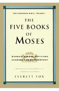 Five Books of Moses: The Shocken Bible Volume 1-OE - Everett Dr Fox