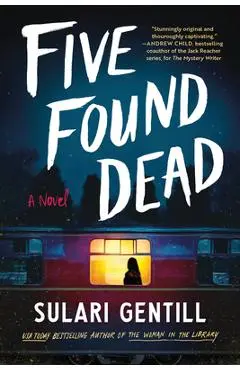 Five Found Dead - Sulari Gentill