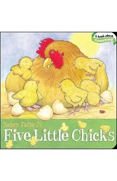 Five Little Chicks - Nancy Tafuri