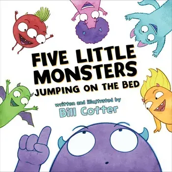 Five Little Monsters Jumping on the Bed, Hardcover/Bill Cotter