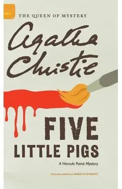 Five Little Pigs - Agatha Christie