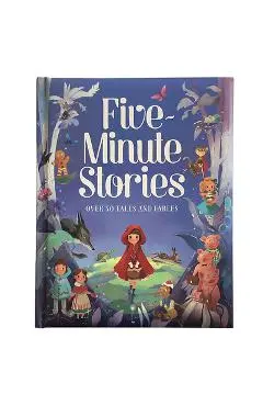 Five-Minute Stories: Over 50 Tales and Fables - Cottage Door Press