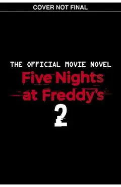 Five Nights at Freddy's Movie Novel #2 - Scott Cawthon