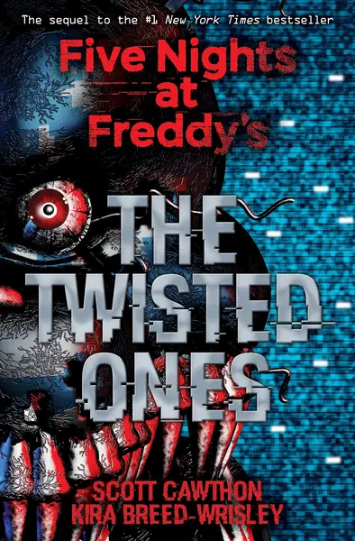 Five Nights at Freddy's: The Twisted Ones | Scott Cawthon, Kira Breed-Wrisley