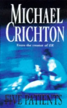 Five Patients, Paperback/Michael Crichton