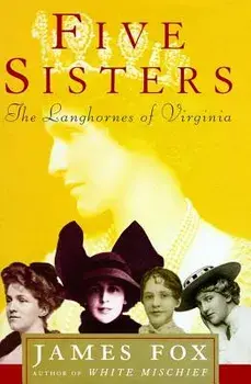 Five Sisters: The Langhornes of Virginia, Paperback/James Fox
