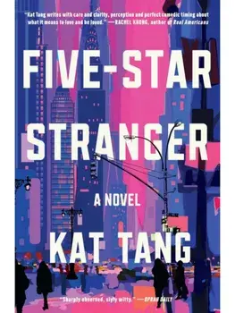 Five-Star Stranger. A Novel, Paperback/Kat Tang