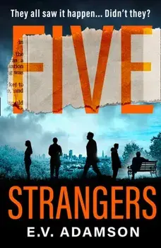 Five Strangers, Paperback/E.V. Adamson