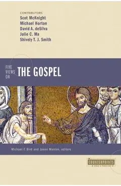 Five Views on the Gospel - Michael Horton