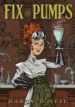 Fix the Pumps, Paperback/Darcy S. O'Neil