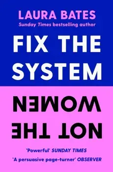 Fix the System, Not the Women, Paperback/***