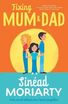 Fixing Mum and Dad, Hardback/Sinead Moriarty
