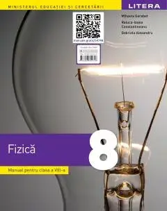 Fizica. Manual pentru clasa a VIII-a/Mihaela Garabet, Raluca-Ioana Constantineanu, Gabriela Alexandru