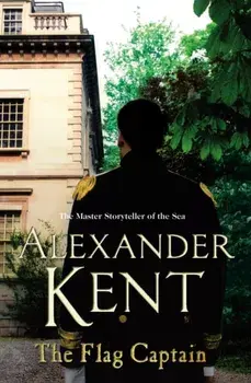 Flag Captain. (Richard Bolitho: Book 13), Paperback/Alexander Kent