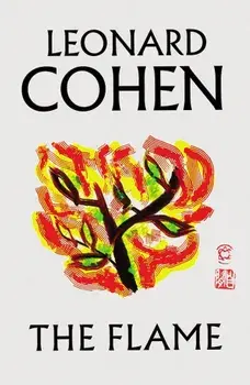 Flame, Hardcover/Leonard Cohen