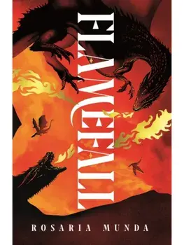 Flamefall, Paperback/Rosaria Munda