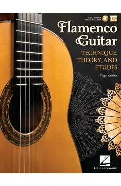 Flamenco Guitar: Technique, Theory and Etudes - Yago Santos