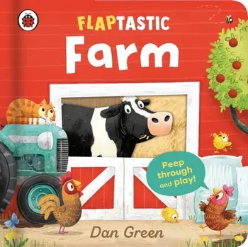 Flaptastic Farm. Peep through and play!, Board book/Dan Green