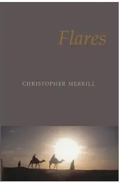 Flares - Christopher Merrill