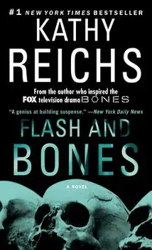 Flash and Bones/Kathy Reichs