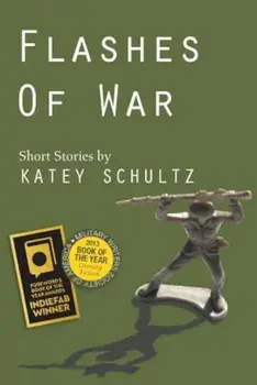 Flashes of War: Short Stories, Paperback/Katey Schultz